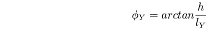 \begin{equation}
\phi_{Y}=arctan \frac{h}{l_{Y}} \end{equation}
